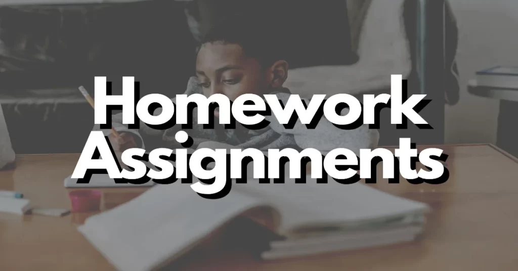 Homework assignments