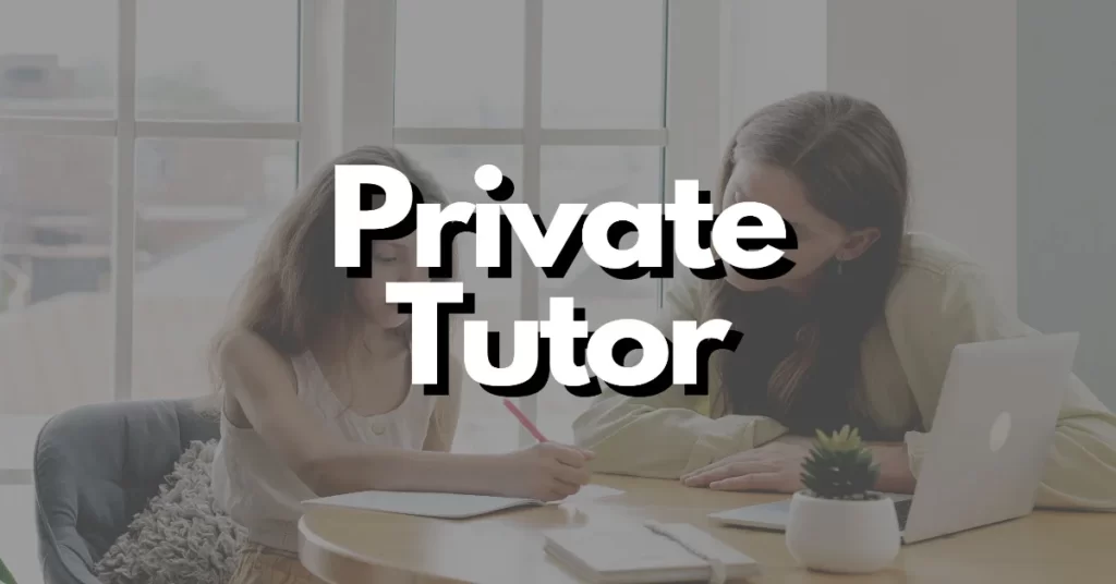 Private tutor